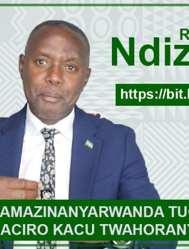 TWITE AMAZINA NYARWANDATUGARUREAGACIRO KACU TWAHORANYE